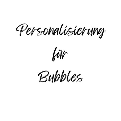 Personalisierung für Bubbles